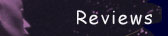 Reviews